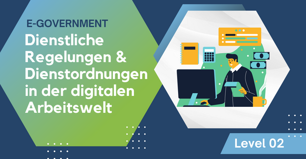 Dienstliche Regelungen und Dienstordnungen in der digitalen Arbeitswelt