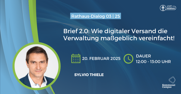 Rathaus-Dialog 03|25: Brief 2.0 - Wie digitaler Versand die Verwaltung maßgeblich vereinfacht!