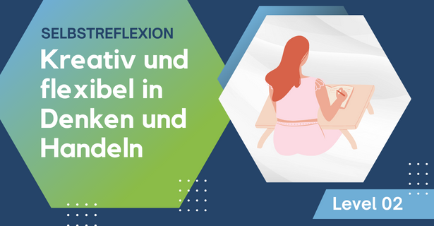 Kreativ und flexibel in Denken und Handeln │LiveTutorium│7.7.23│9-13 Uhr│