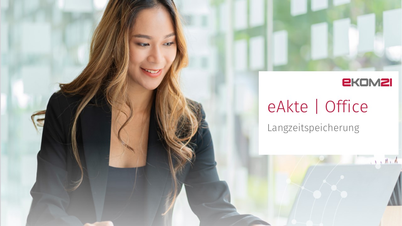 eAkte | Office - Langzeitspeicherung (2Charta® ECM) - Ein Selbstlernkurs der ekom21