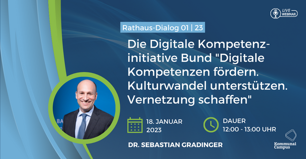 RathausDialog 01|23: Die Digitale Kompetenzinitiative Bund "Digitale Kompetenzen fördern. Kulturwandel unterstützen. Vernetzung schaffen."