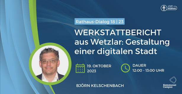 Rathaus-Dialog 18|23: Strategie zur Gestaltung der digitalen Stadt - ein Werkstattbericht aus Wetzlar